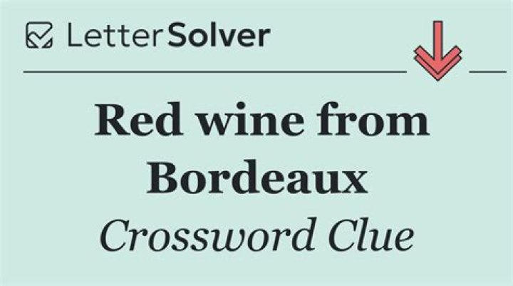 Bordeaux Red Crossword Clue | Crossword Solver