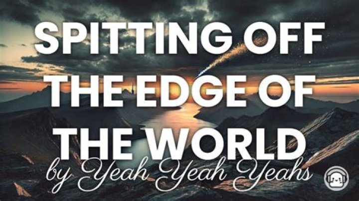 The Edge Of The World: A Song That Will Take You To The Brink