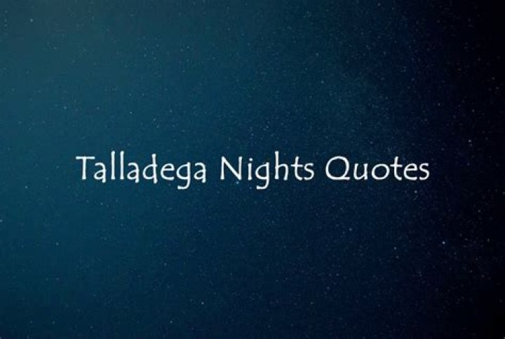 The Funniest Talladega Nights Quotes