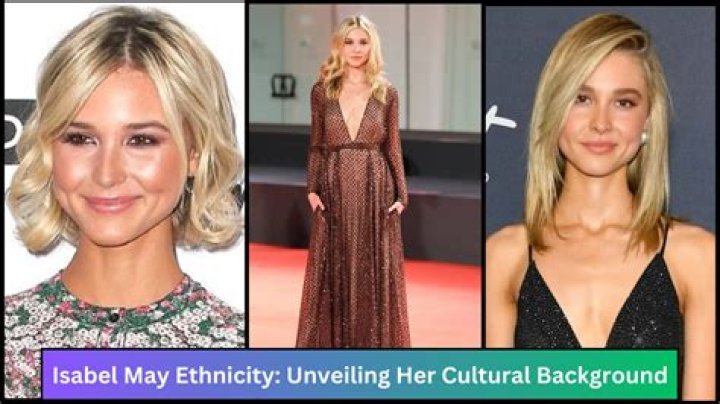 Uncover The Tapestry Of Isabel May's Heritage