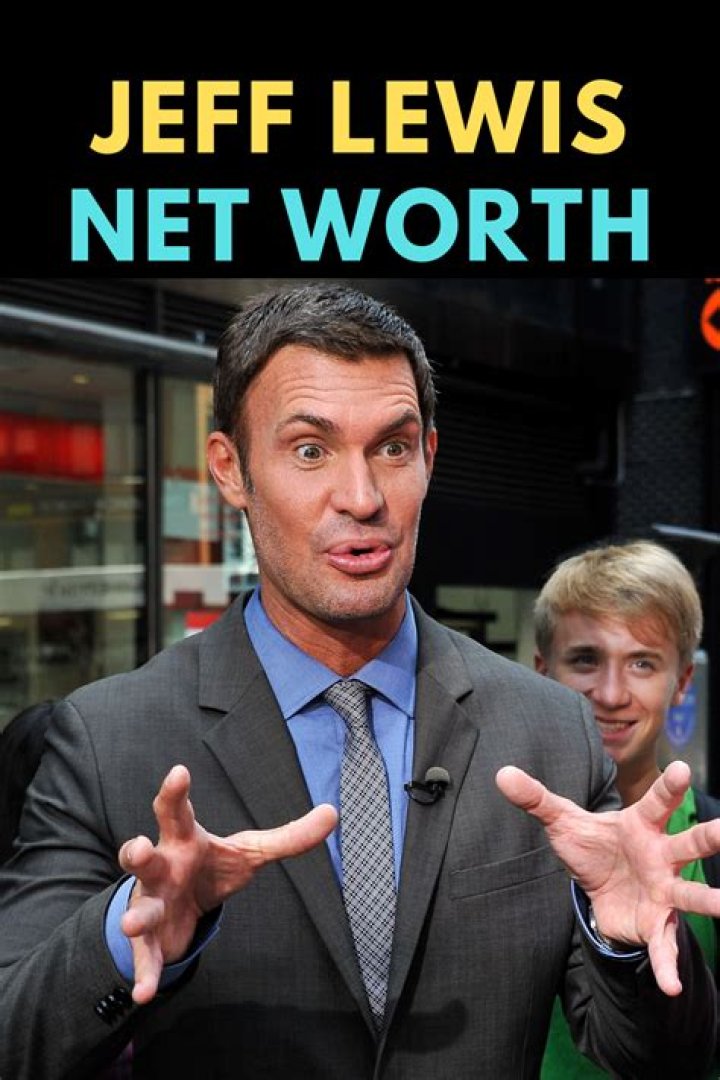 Uncover Jeff Lewis's Net Worth And New Venture Secrets: A FlashFact Revelation