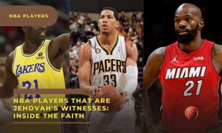 The Intersection Of Faith And Basketball: Jehovah's Witness NBA Players