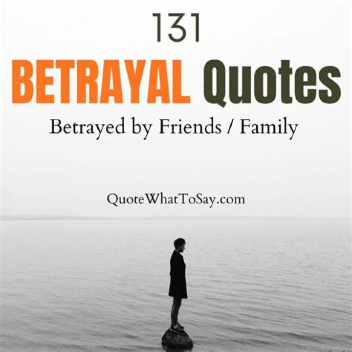 Quotes On The Betrayal Of Friends