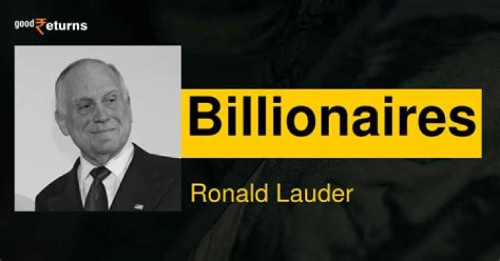 Ronald Lauder's Wealth, Life, And Educational Background