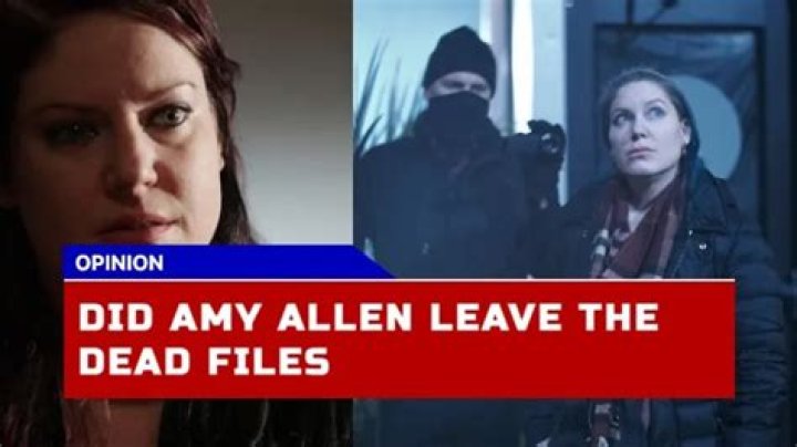 Amy Allen's Departure From The Dead Files