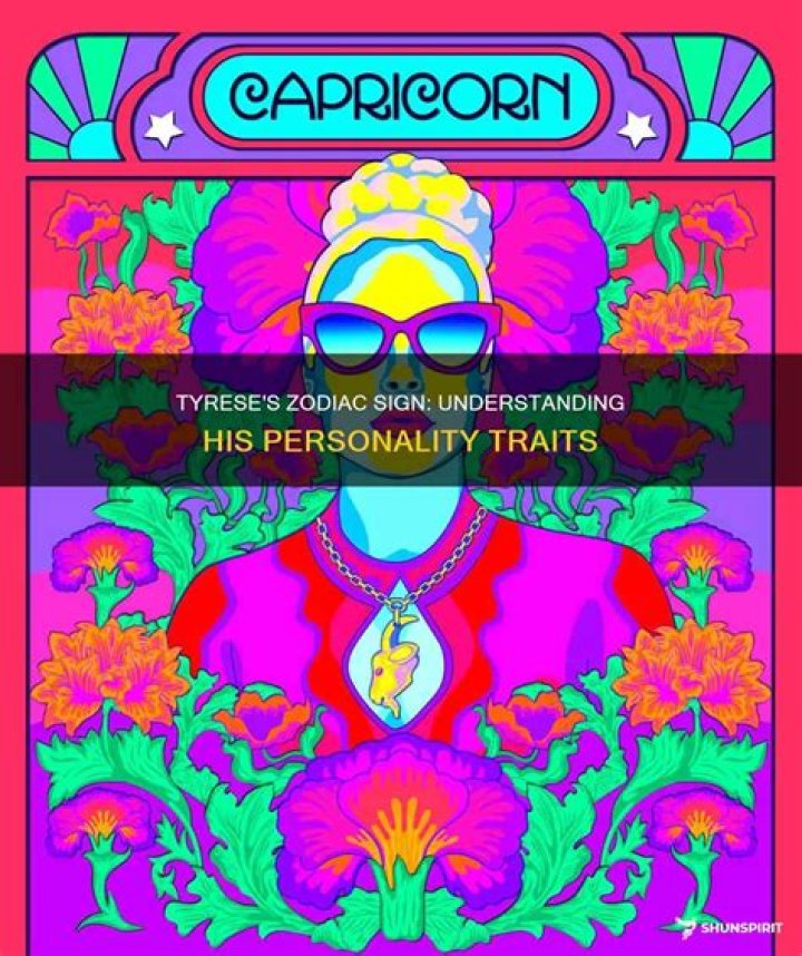 The Essential Guide To Tyrese Zodiac Sign: Uncover Your Stars